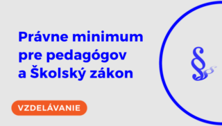 Právne minimum pre pedagógov a Školský zákon